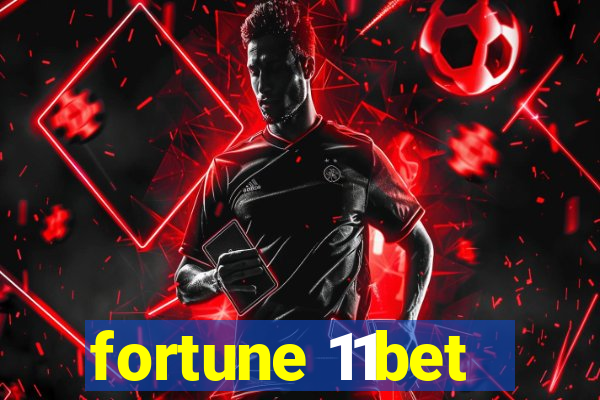 fortune 11bet